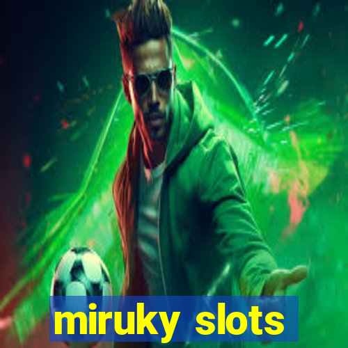 miruky slots